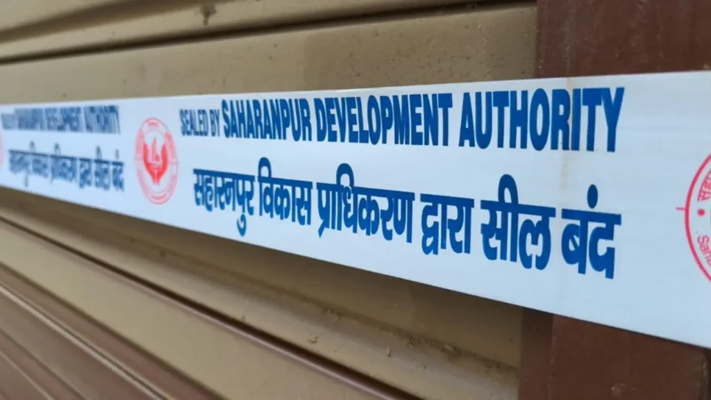 सहारनपुर में 5 होटल सील, बुलडोजर एक्शन की चेतावनी
