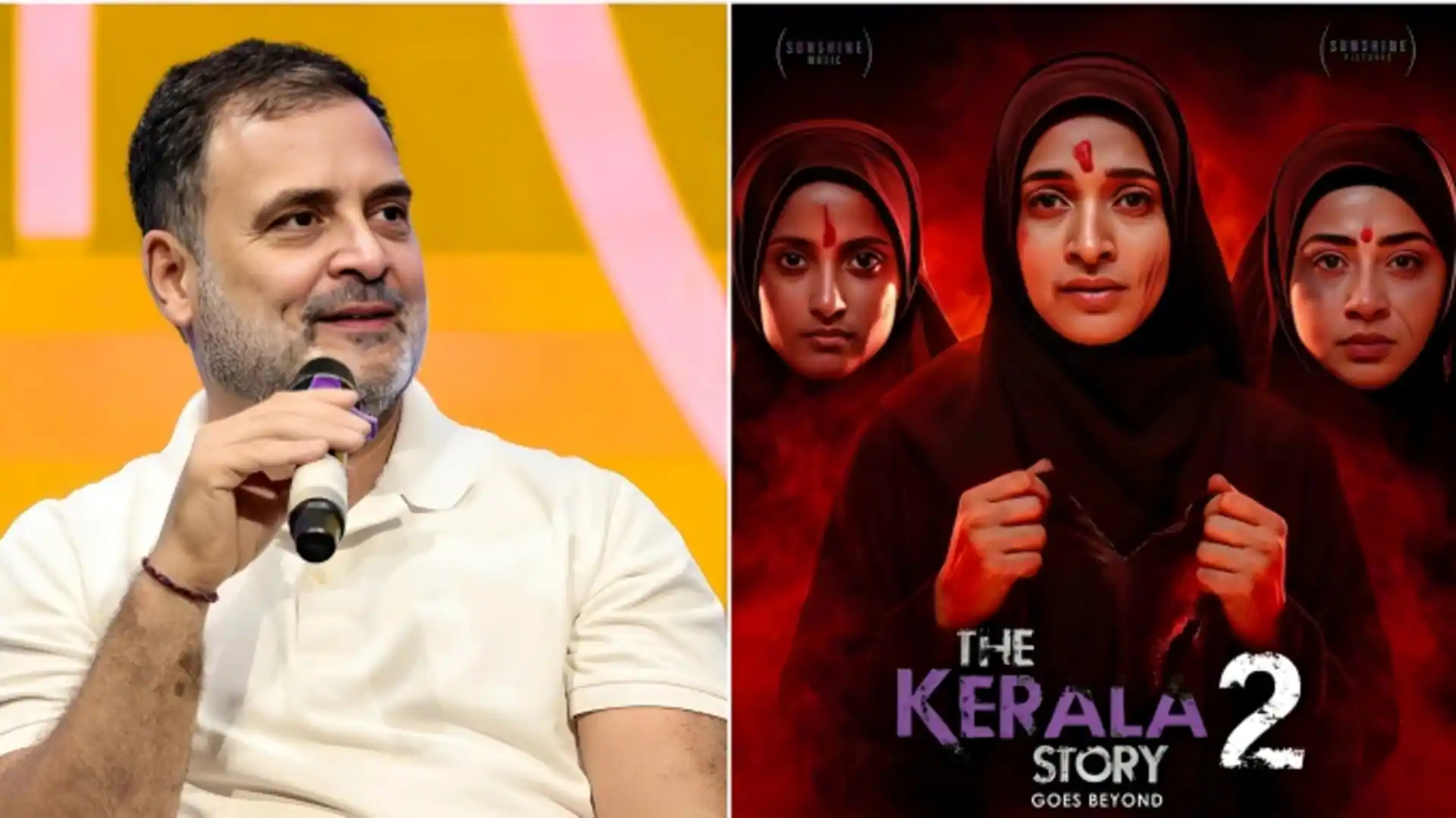 Rahul Gandhi बोले: The Kerala Story 2 को नहीं मिल रहे दर्शक